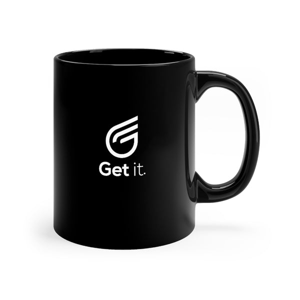 Get it. Black mug - 11oz